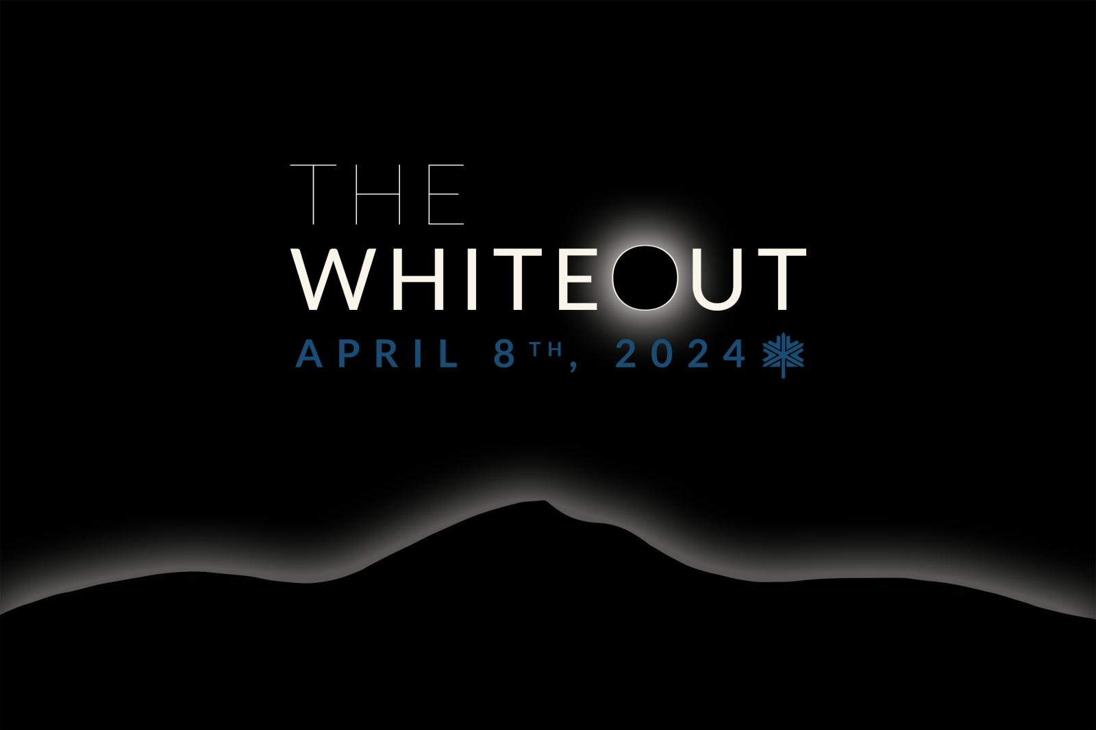White Out Eclipse Event 2024