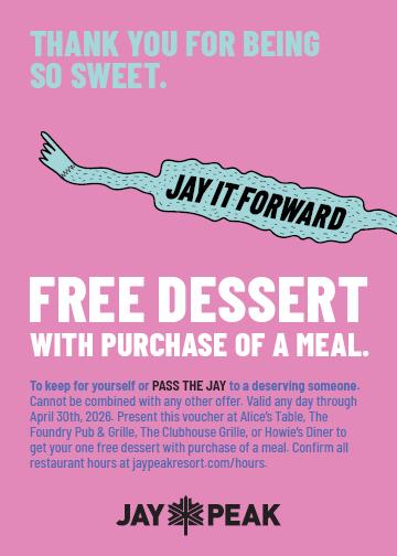 Pink flyer offering a free dessert at Jay Peak with meal purchase.