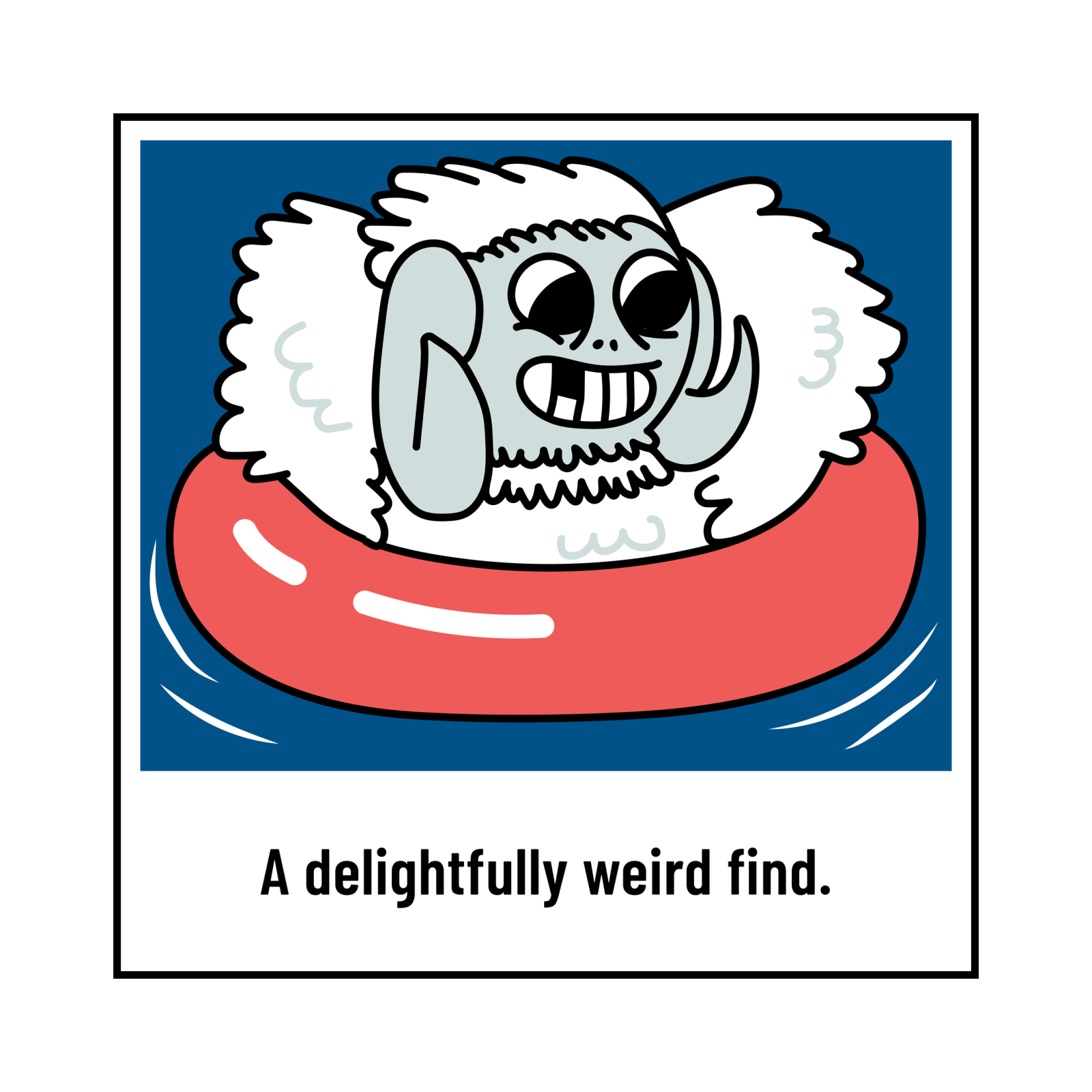 Cartoon creature smiling in a red pool float.