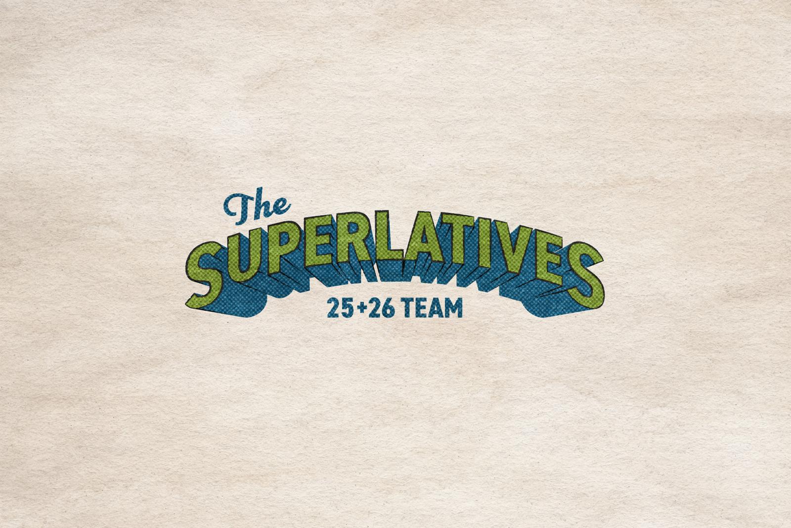 The Superlatives 25+26 Team logo on textured background.