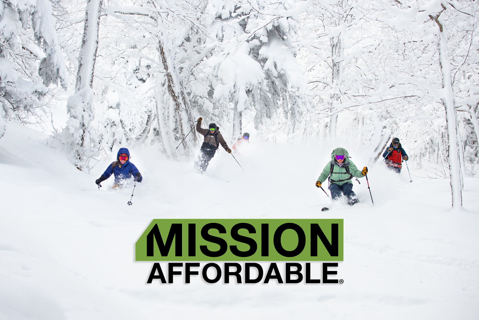 Skiers descending a snowy forest slope; "Mission Affordable" text overlay.